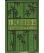 The Vultures [Hardcover] Henry Seton Merriman - $23.98