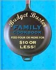 Budget Buster Family Cookbook: Feed Four or More for $10 or Less! [Hardc... - $4.75