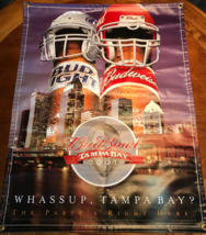 Bud Bowl Large Hanging Banner - 2001 - Whassup, Tampa Bay? - £102.99 GBP