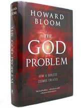 Howard Bloom THE GOD PROBLEM How a Godless Cosmos Creates 1st Edition 1st Printi - £42.25 GBP