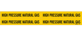 4 HIGH PRESSURE NATURAL GAS Pipe Warning Marker ADHESIVE STICKERS BRADY ... - $20.69