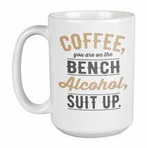 Make Your Mark Design Coffee on Bench, Alcohol Suit Up, Funny Drinking C... - $24.74
