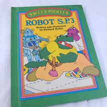 SWEET PICKLES SERIES Robot S.P.3. book Richard Hefter Weekly Reader hard... - $21.00