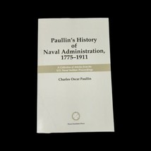 Paullins History of Naval Administration 1775-1911 Naval Institute Articles Book - £19.87 GBP