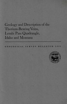 Geology and Description of Thorium-Bearing Veins Lemhi Pass Quad. Idaho Montana - £17.64 GBP