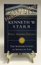 First Among Equals: The Supreme Court in by Kenneth W. Starr (2002, HC, Inscribe - £17.45 GBP