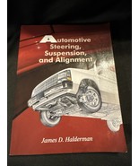 Automotive Steering, Suspension and Alignment by James D. Halderman (199... - $17.13 CAD