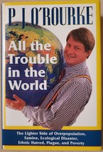 All the Trouble in the World: The Lighter Side of Overpopulation, Famine, Ecolog - £3.79 GBP
