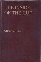 The Inside of the Cup by Winston Churchill / 1913 Macmillan Hardcover Novel - £13.77 GBP
