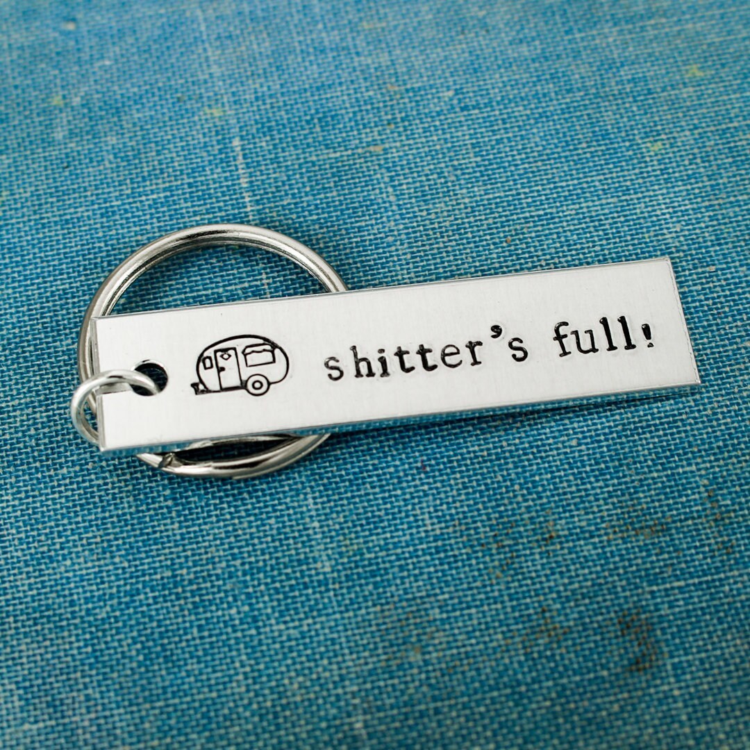 Shitters Full Keychain, Happy Camper, Camping, RV Keychain, Motorhome, E... - $10.95