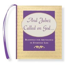 And Jabez Called on God: Blessings for Abundance in Everyday Life (Mini Book, Sc - £11.71 GBP