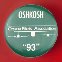 Oshkosh Cessna Pilots Association 1993 Vintage Pin Button Pinback 90s Av... - £9.50 GBP