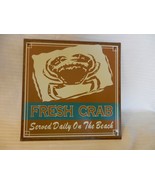 Fresh Crab Served Daily On The Beach Metal Sign, Beach or Nautical Decor - £23.59 GBP