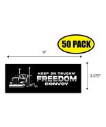 50 PACK 3.37"x9" FREEDOM CONVOY KEEP ON Sticker Decal Humor Funny Gift B... - $43.31