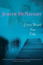 Every Breath You Take by Judith McNaught (2005) - £3.92 GBP