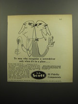 1957 H.H. Scott Hi Fidelity Components Ad - To men who recognize a screwdriver - £14.49 GBP