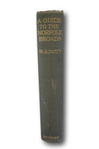 1923 First Edition Guide To The Norfolk Broads*Great Britain*England*Map - £102.22 GBP