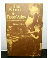 Vintage 1971 The School In Rose Valley By Grace Rotzel Hardcover Book Ed... - £38.92 GBP