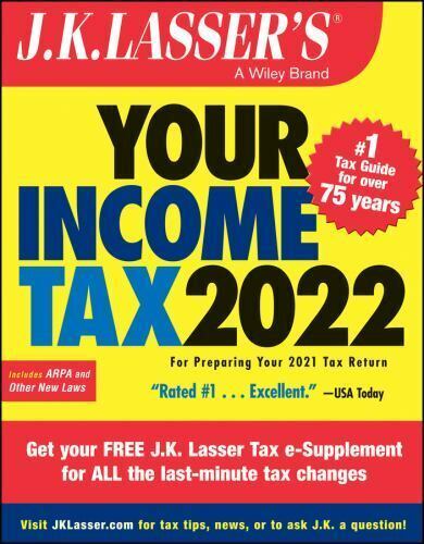 J.K. Lasser&#39;s Your Income Tax 2022: For Preparing Your 2021 Tax Return[P... - $46.56