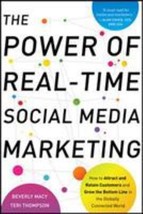 The Power of Real-Time Social Media Marketing: How to Attract and Retain Custome - £7.05 GBP