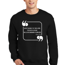 Adult Unisex Long Sleeve Sweatshirt, Give Thanks To The Lord, - $29.00+