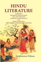 Hindu Literature: Comprising the Book of Good Counsels Nala and Damayanti Sakoon - £23.40 GBP