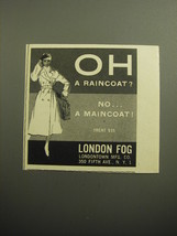 1958 London Fog Trent Maincoat Ad - Oh a Raincoat? - £14.54 GBP