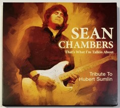 Sean Chambers That&#39;s What I&#39;m Talkin About Audio CD 2021 Hubert Sumlin Tribute - $13.99