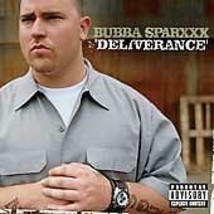 Deliverance, Bubba Sparxxx, New Explicit Lyrics - £15.52 GBP