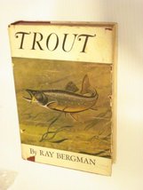 Trout [Hardcover] Bergman, Ray and Burke, Edgar; Krug, Charles S.; Sickles, Ivin - £9.01 GBP