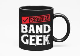 Make Your Mark Design Certified Band Geek. Music And Life, Black 11oz Ceramic Mu - £17.04 GBP+