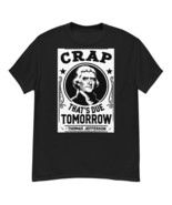 That&#39;s Due Tomorrow? Thomas Jefferson T-Shirt Humorous 4th of July Tee P... - $22.41 CAD+