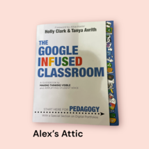 NEW - The Google Infused Classroom by Holly Clark &amp; Tanya Avrith #9781733646802 - £9.49 GBP