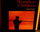 Homeless Children (Lucent Overview Series) O&#39;Connor, Karen - $2.93