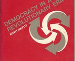 Democracy in a revolutionary era;: The political order today (A Center o... - £2.35 GBP
