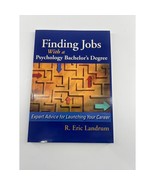 Finding Jobs with a Psychology Bachelor&#39;s Degree : Expert Advice by Eric... - $15.67 CAD