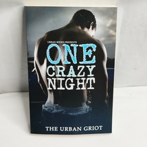 One Crazy Night -Paperback By The Urban Griot - £3.15 GBP