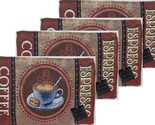 Set of 4 Same Tapestry Kitchen Placemats (13&quot;x19&quot;) HOT ESPRESSO COFFEE C... - $19.79