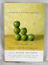 Risking Everything: 110 Poems of Love and Revelation by Roger Housden- H... - $5.87