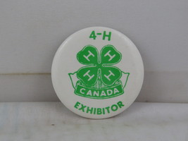 Vintage 4 H Club Pin - 4 H Club Canada Exhibitor - Celluloid Pin  - $15.00