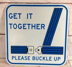 Metal Get It Together Please Buckle Up Square Highway Road Advertising SIGN - £27.37 GBP