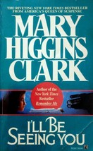 I&#39;ll Be Seeing You by Mary Higgins Clark / 1994 Paperback Suspense - £0.88 GBP