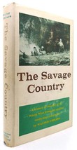 Walter O&#39;meara The Savage Country 1st Edition 3rd Printing - £38.15 GBP