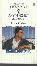 Anything But Marriage (Silhouette Romance) Tracy Sinclair - £2.34 GBP