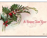 A Happy New Year Holly Branch Embossed DB Postcard H24 - $2.92