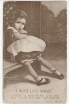 Vintage Postcard Pouting Girl I Don&#39;t Like Nobody! 1910 - £5.43 GBP