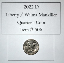 2022 D, Liberty/Wilma Mankiller Quarter, # 506, quarter, vintage coins, ... - $9.35