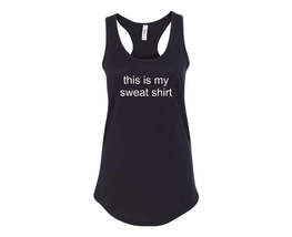 this is my sweat shirt - Racerback Tank - £16.47 GBP+