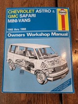 Pre-Owned Chevrolet Astro &amp; GMC Safari 1985 thru 1988 Repair Manual Haynes #1477 - £9.80 GBP