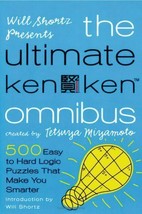 Will Shortz Presents the Ultimate Kenken Omnibus: 500 Easy to Hard Logic... - £17.97 GBP